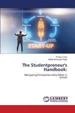 The Studentpreneur's Handbook