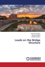 Loads on the Bridge Structure