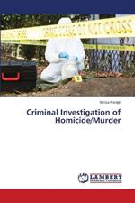 Criminal Investigation of Homicide/Murder