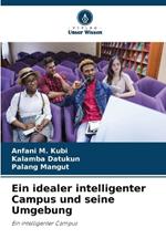 Ein idealer intelligenter Campus und seine Umgebung