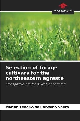 Selection of forage cultivars for the northeastern agreste - Mariah Tenorio de Carvalho Souza - cover