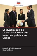 La dynamique de l'externalisation des march?s publics au Ghana