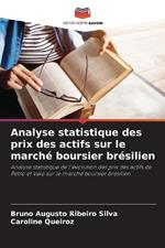 Analyse statistique des prix des actifs sur le march? boursier br?silien