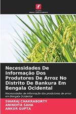 Necessidades De Informa??o Dos Produtores De Arroz No Distrito De Bankura Em Bengala Ocidental