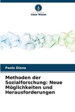 Methoden der Sozialforschung: Neue M?glichkeiten und Herausforderungen