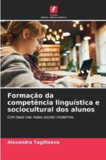 Forma??o da compet?ncia lingu?stica e sociocultural dos alunos