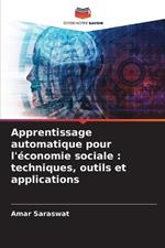 Apprentissage automatique pour l'?conomie sociale: techniques, outils et applications