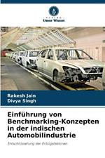 Einf?hrung von Benchmarking-Konzepten in der indischen Automobilindustrie