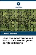 Landfragmentierung und das soziale Wohlergehen der Bev?lkerung