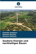 Saubere Energie und nachhaltiges Bauen