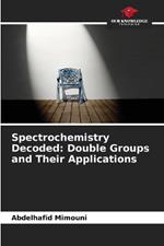 Spectrochemistry Decoded: Double Groups and Their Applications