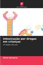 Intoxica??o por drogas em crian?as