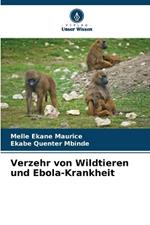 Verzehr von Wildtieren und Ebola-Krankheit