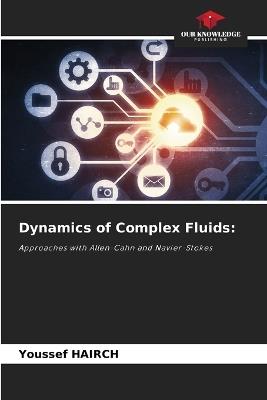 Dynamics of Complex Fluids - Youssef Hairch - cover