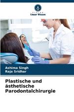 Plastische und ?sthetische Parodontalchirurgie