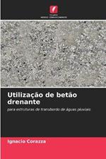 Utiliza??o de bet?o drenante