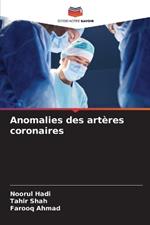 Anomalies des art?res coronaires