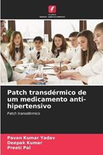 Patch transd?rmico de um medicamento anti-hipertensivo