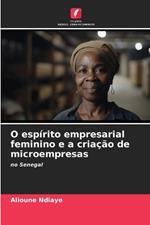 O esp?rito empresarial feminino e a cria??o de microempresas