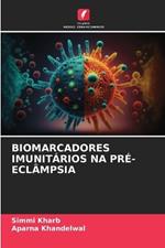 Biomarcadores Imunit?rios Na Pr?-Ecl?mpsia