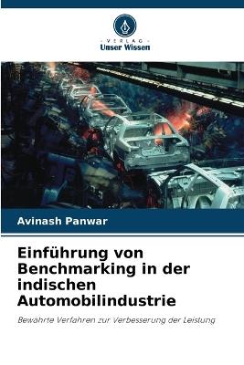 Einf?hrung von Benchmarking in der indischen Automobilindustrie - Avinash Panwar - cover