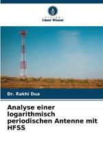 Analyse einer logarithmisch periodischen Antenne mit HFSS