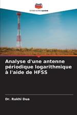 Analyse d'une antenne p?riodique logarithmique ? l'aide de HFSS