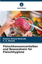 Fleischkonsumverhalten und Bewusstsein f?r Fleischhygiene