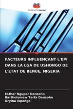 Facteurs Influen?ant l'Epi Dans La Lga de Ushongo de l'Etat de Benue, Nigeria