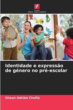 Identidade e express?o de g?nero no pr?-escolar