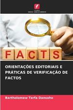 Orienta??es Editoriais E Pr?ticas de Verifica??o de Factos