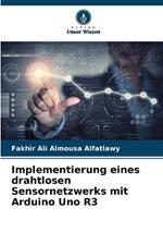 Implementierung eines drahtlosen Sensornetzwerks mit Arduino Uno R3