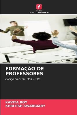 Forma??o de Professores - Kavita Roy,Khritish Swargiary - cover