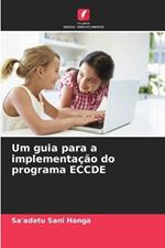 Um guia para a implementa??o do programa ECCDE