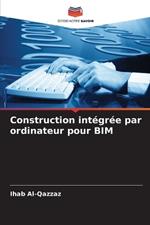 Construction int?gr?e par ordinateur pour BIM