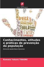 Conhecimentos, atitudes e pr?ticas de preven??o da popula??o