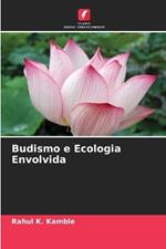 Budismo e Ecologia Envolvida