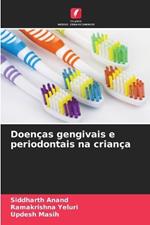 Doen?as gengivais e periodontais na crian?a