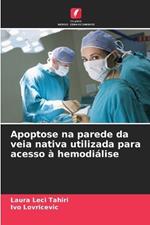 Apoptose na parede da veia nativa utilizada para acesso ? hemodi?lise