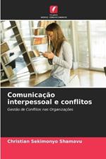 Comunica??o interpessoal e conflitos