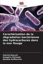 Caractérisation de la dégradation bactérienne des hydrocarbures dans la mer Rouge