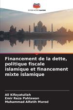 Financement de la dette, politique fiscale islamique et financement mixte islamique