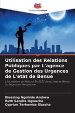 Utilisation des Relations Publiques par L'agence de Gestion des Urgences de L'etat de Benue