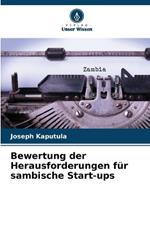 Bewertung der Herausforderungen f?r sambische Start-ups