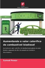 Aumentando o valor calor?fico do combust?vel biodiesel