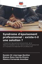 Syndrome d'épuisement professionnel: existe-t-il une solution ?