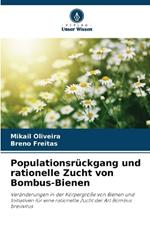 Populationsrückgang und rationelle Zucht von Bombus-Bienen