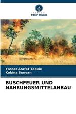 Buschfeuer Und Nahrungsmittelanbau