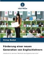 Förderung einer neuen Generation von Englischlehrern