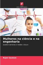 Mulheres na ciência e na engenharia